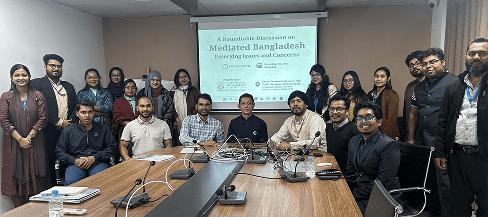 A Roundtable Discussion on Mediated Bangladesh: Emerging Issues and Concerns